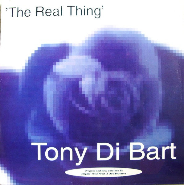 Tony Di Bart : The Real Thing (12", Maxi)