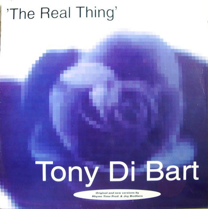 Tony Di Bart : The Real Thing (12", Maxi)
