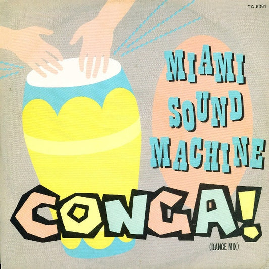 Miami Sound Machine : Conga! (Dance Mix) (12")