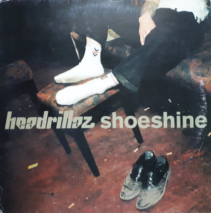 Headrillaz : Shoeshine (12", Single)