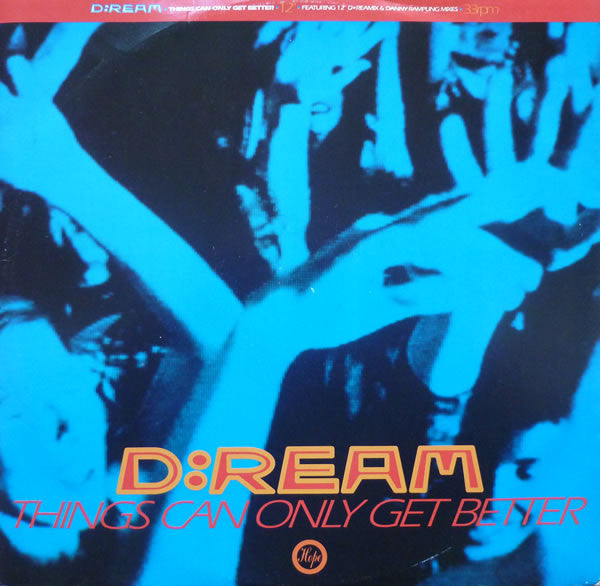 D:Ream : Things Can Only Get Better (12")
