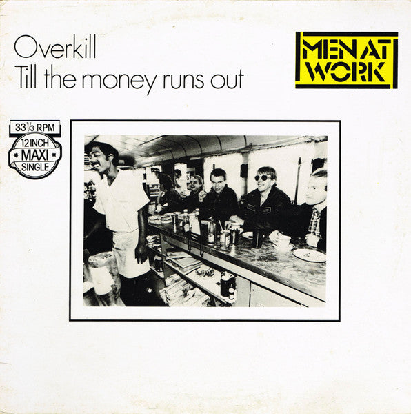 Men At Work : Overkill / Till The Money Runs Out (12", Maxi)