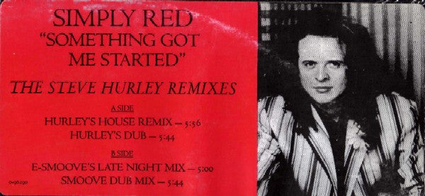 Simply Red : Something Got Me Started (The Steve Hurley Remixes) (12")