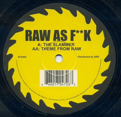 Raw As F**k : The Slammer / Theme From Raw (12")