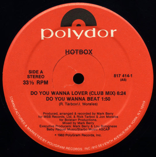 Hotbox* : Do You Wanna Lover (12")
