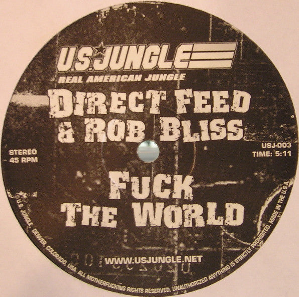 Direct Feed & Rob Bliss / Fixation (2) : Fuck The World / Nobody Move (12")