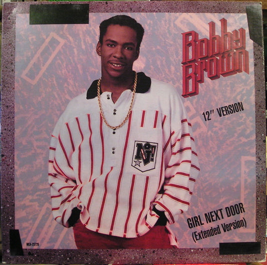 Bobby Brown : Girl Next Door (Extended Version) (12" Version) (12")
