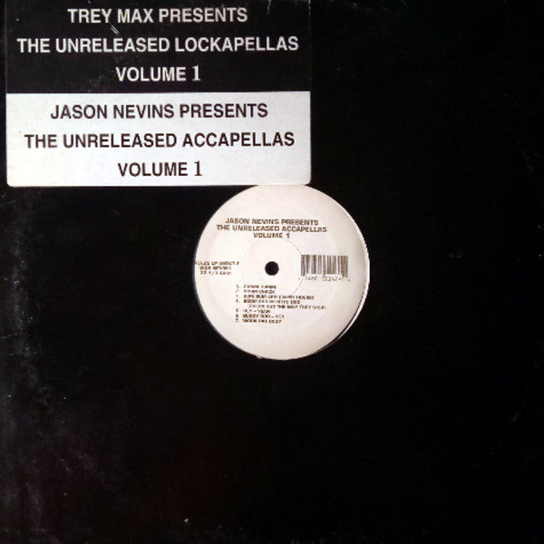 Trey Max / Jason Nevins : The Unreleased Lockapellas Volume 1 / The Unreleased Accapellas Volume 1 (LP)
