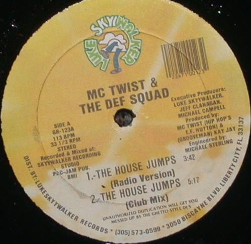 MC Twist & The Def Squad : The House Jumps (12")