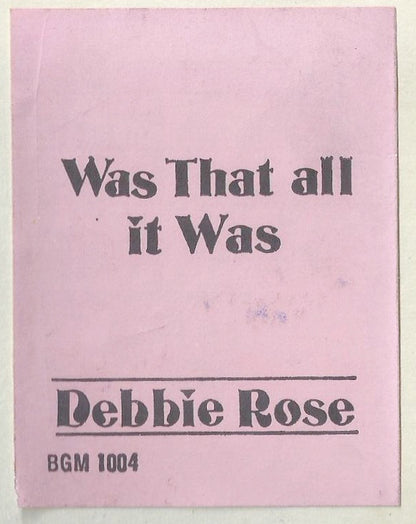 Debbie Rose : Was That All It Was / El Toro Loco (12")