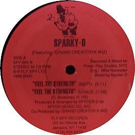 Sparky-D* Featuring Grand Creator K-Wiz : Feel The Strength (12")