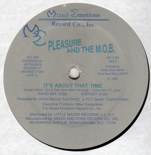 Pleasure And The M.O.B. : It's About That Time  (12")