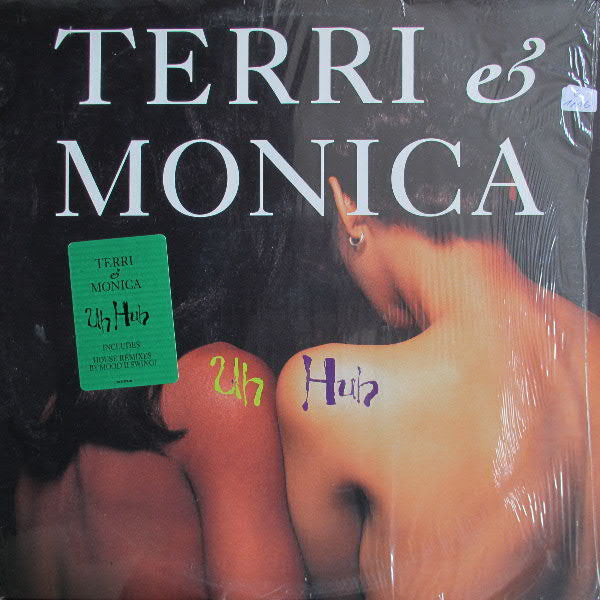 Terri & Monica : Uh Huh (12")
