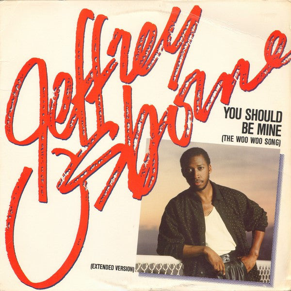 Jeffrey Osborne : You Should Be Mine (The Woo Woo Song) (12", Single, Ele)
