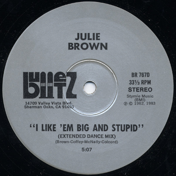Julie Brown : I Like 'Em Big And Stupid (12")