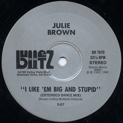 Julie Brown : I Like 'Em Big And Stupid (12")