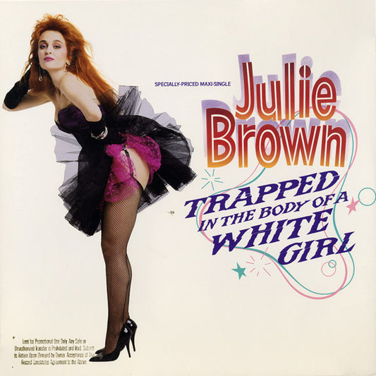 Julie Brown : Trapped In The Body Of A White Girl (12", Maxi, All)