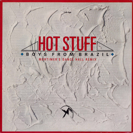 Boys From Brazil : Hot Stuff (12", Maxi)