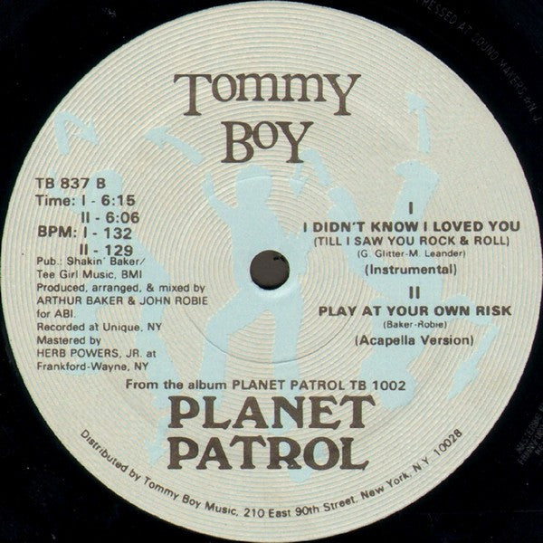 Planet Patrol : I Didn't Know I Loved You (Till I Saw You Rock & Roll) (12")