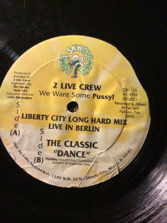 The 2 Live Crew : We Want Some Pussy! (12", Ltd)