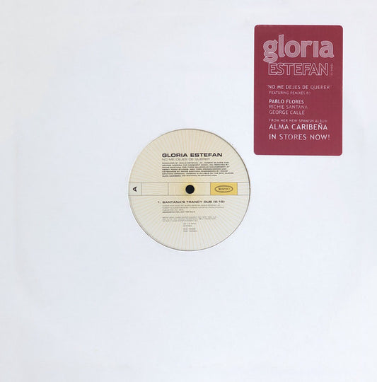 Gloria Estefan : No Me Dejes De Querer (12", Single, Promo)