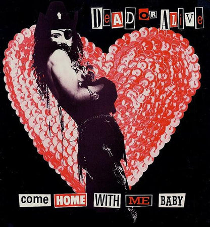 Dead Or Alive : Come Home With Me Baby (12", Single)