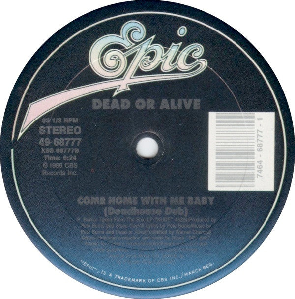 Dead Or Alive : Come Home With Me Baby (12", Single)