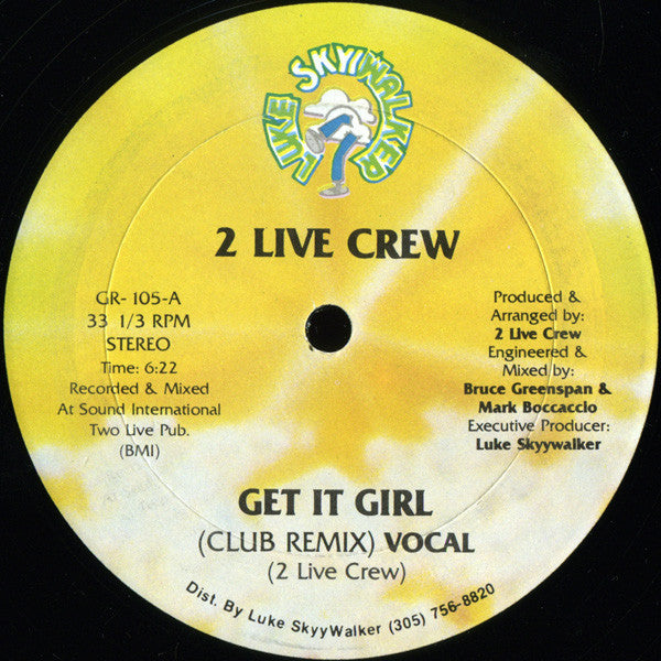 2 Live Crew* : Get It Girl / Cut It Up (12")