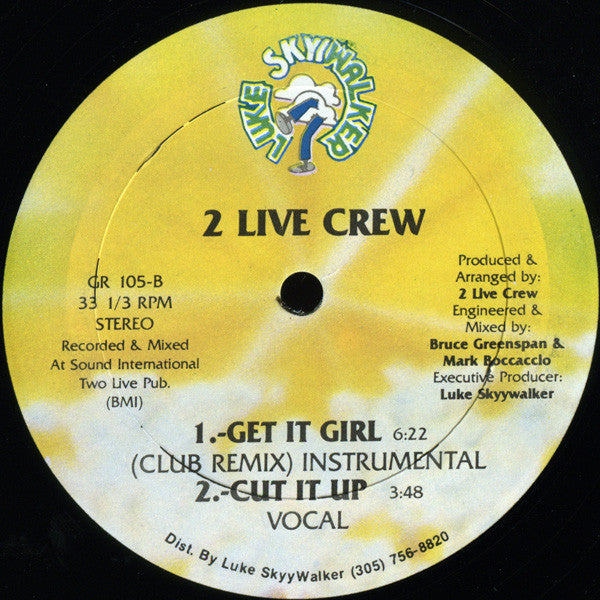 2 Live Crew* : Get It Girl / Cut It Up (12")