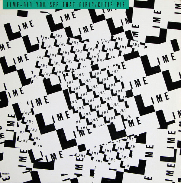 Lime (2) : Did You See That Girl / Cutie Pie (12")