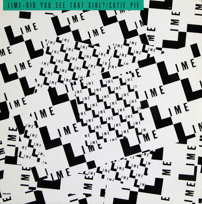 Lime (2) : Did You See That Girl / Cutie Pie (12")