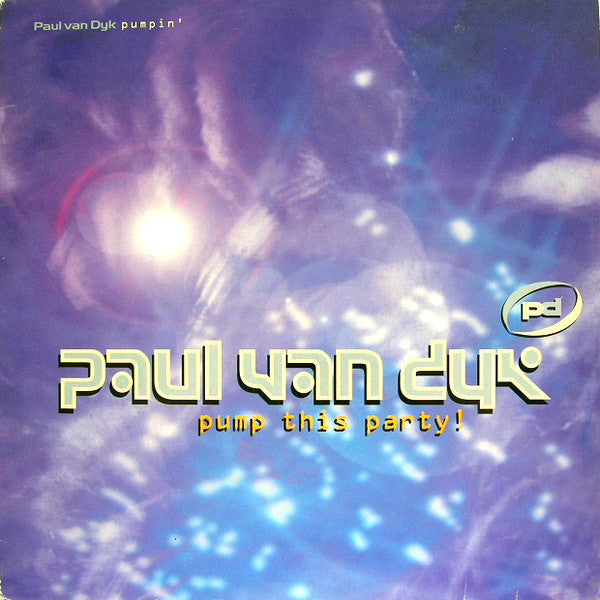 Paul van Dyk : Pump This Party / Pumpin' (12")