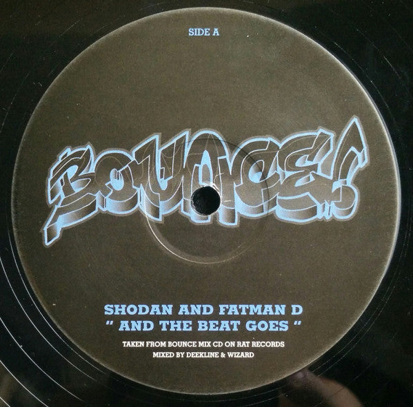 Shodan And Fatman D : And The Beat Goes (12")